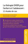 La Therapie Emdr Pour L'Enfant Et L'Adolescent : 10 Etudes De Cas