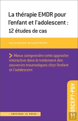 Bertrand.pt - La Thérapie Emdr Pour L'Enfant Et L'Adolescent : 12 Études De Cas