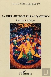 La Thérapie Familiale Au Quotidien : Parcours Alphabétique