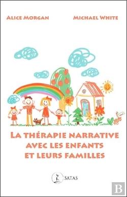 Bertrand.pt - La Thérapie Narrative Avec Les Enfants Et Leurs Familles