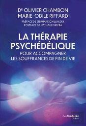 La Thérapie Psychédélique Pour Accompagner Les Souffrances De Fin De Vie