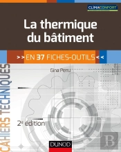 La Thermique Du Bâtiment ; En 37 Fiches-Outils (2e Édition)