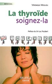 La Thyroide, Soignez La