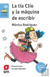 La Tia Clio Y La Maquina De Escribir Lectura Facil)