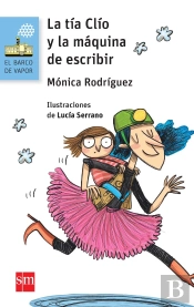 La Tía Clío Y La Máquina De Escribir