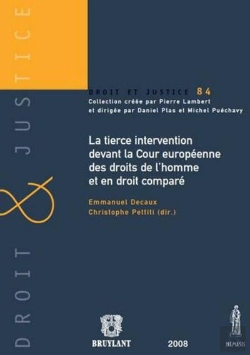 Bertrand.pt - La Tierce Intervention Devant La Cour Européenne Des Droits De L'Homme Et En Droit Comparé