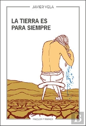La Tierra Es Para Siempre