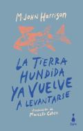 La Tierra Hundida Ya Vuelve A Levantarse