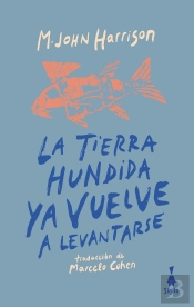 La Tierra Hundida Ya Vuelve A Levantarse