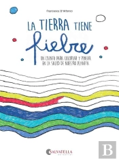 La Tierra Tiene Fiebre