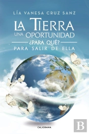 La Tierra Una Oportunidad... ¿Para Qué? Para Salir De Ella