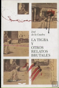 Bertrand.pt - La Tigra Y Otros Relatos Brutales