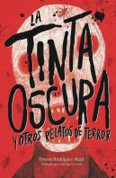 La Tinta Oscura Y Otros Relatos De Terror
