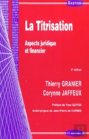 La Titrisation ; Aspects Juridique Et Financier