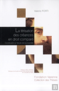 Bertrand.pt - La Titrisation Des Créances En Droit Comparé ; Contribution À L'Étude De La Propriété