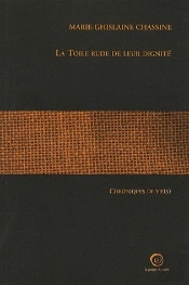 La Toile Rude De Leur Dignité ; Chroniques De Vie(S)