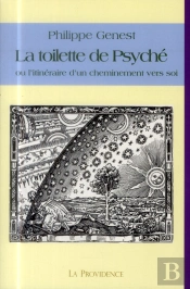La Toilette De Psyche Ou L'Itineraire D'Un Cheminement Vers Soi