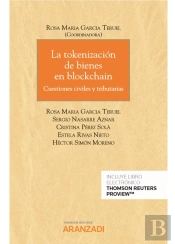 La Tokenización De Bienes En Blockchain (Papel + E-Book)