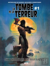 La Tombe De La Terreur T.1