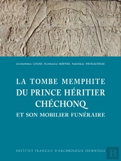 Bertrand.pt - La Tombe Memphite Du Prince Heritier Chechonq Et Son Mobilier Funeraire