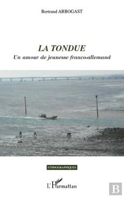 Bertrand.pt - La Tondue ; Un Amour De Jeunesse Franco-Allemand