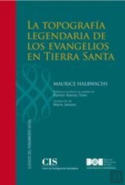 Bertrand.pt - La Topografía Legendaria De Los Evangelios En Tierra Santa