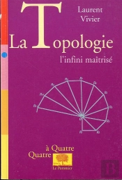 La Topologie ; L'Infini Maitrise