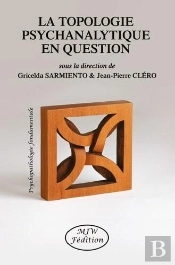 La Topologie Psychanalytique En Question