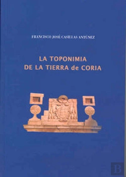 Bertrand.pt - La Toponimia De La Tierra De Coria
