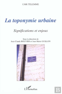 Bertrand.pt - La Toponymie Urbaine ; Significations Et Enjeux
