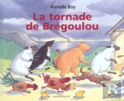 La Tornade De Bregoulou