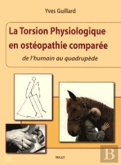 La Torsion Physiologique En Ostéopathie Comparée ; De L'Humain Au Quadrupède