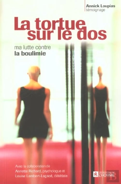 Bertrand.pt - La Tortue Sur Le Dos ; Ma Lutte Contre La Boulimie