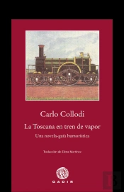 La Toscana En Tren De Vapor
