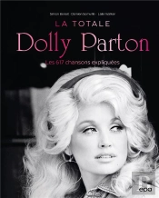La Totale : Dolly Parton : Les 617 Chansons Expliquées