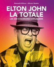 La Totale : Elton John La Totale : Les 440 Chansons Expliquées