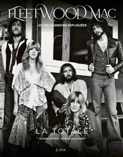 Bertrand.pt - La Totale : Fleetwood Mac : Les 320 Chansons Expliquées