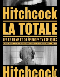 Bertrand.pt - La Totale : Hitchcock : Les 57 Films Et 20 Épisodes Tv Expliqués