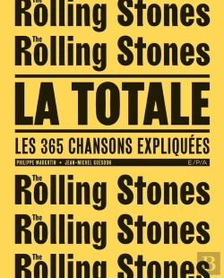 Bertrand.pt - La Totale : Rolling Stones ; Les 365 Chansons Expliquées