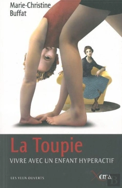 Bertrand.pt - La Toupie : Vivre Avec Un Enfant Hyperactif