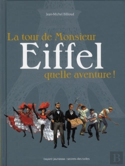 Bertrand.pt - La Tour De Monsieur Eiffel ; Quelle Aventure !