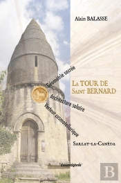 La Tour De Saint Bernard : Sarlat-La Caneda
