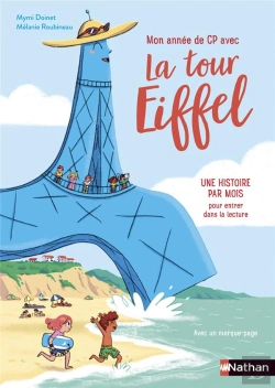 Bertrand.pt - La Tour Eiffel : Mon Année De Cp Avec La Tour Eiffel : Une Histoire Par Mois Pour Entrer Dans La Lecture