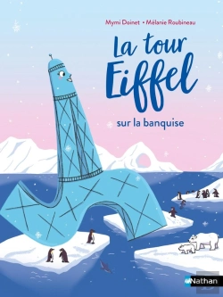 Bertrand.pt - La Tour Eiffel Sur La Banquise