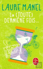 La (Toute) Dernière Fois...