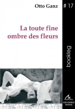 Bertrand.pt - La Toute Fine Ombre Des Fleurs