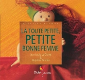 La Toute Petite, Petite Bonne Femme