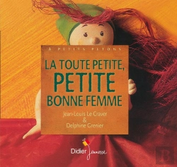 Bertrand.pt - La Toute Petite, Petite Bonne Femme