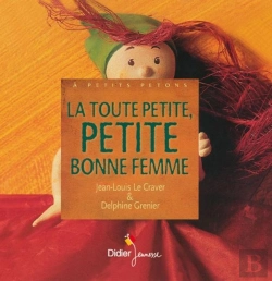 Bertrand.pt - La Toute Petite Petite Bonne Femme - Poche