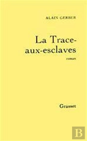 La Trace-Aux-Esclaves